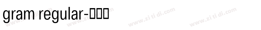 gram regular字体转换 gram regular字体转换
